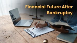 Financial Future After Bankruptcy