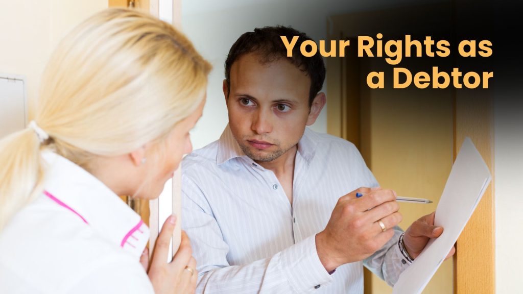 What Are Your Rights as a Debtor? Understanding Consumer Protection Laws